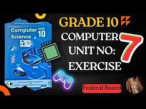 FBISE CLASS 10 COMPUTER SCIENCE New Book Unit 7 DIGITAL LITERACY EXERCISE NBF Federal Board