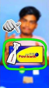 😨 fevikwik Challenge !