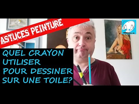 Quel crayon utiliser pour dessiner sur une toile