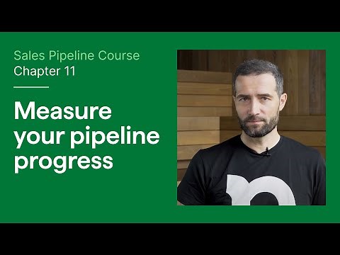 Sales Pipeline Course: Chapter 11 - Measure Your Pipeline Progress | Pipedrive