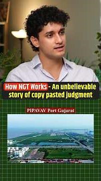 NGT Copy-Pasted 38 Pages Out of a 44-Page Judgment | Pipavav Port Case Explained By Saurav Das