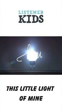 This Little Light of Mine by Listener Kids