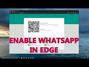 WINDOWS 10 TIPS : ENABLE WHATSAPP WEB IN MICROSOFT EDGE BROWSER