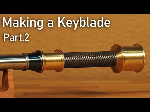 【キングダムハーツ】キーブレードを真剣に作ってみた。Part2 / Making a keyblade from Kingdom Hearts. Part2