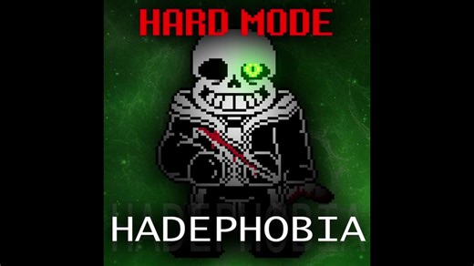 [If Toby Fox Made Hard Mode] HADEPHOBIA