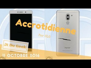 Honor 6X, arret du Samsung note 7 et Cyanogen MODs, Jt Du Geek du 11 Oct 2016