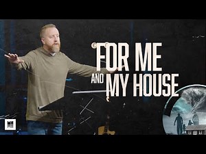 For Me and My House | Joshua 24:14-15 | Andrew Hopper