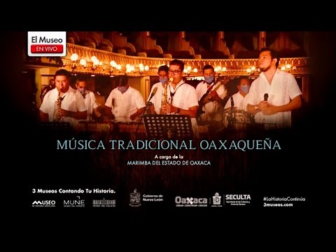 Concierto: Música tradicional oaxaqueña. A cargo de la Marimba del Estado de Oaxaca.