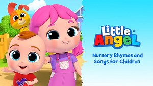 Little Angel - Nursery Rhymes and Songs for Children Season 17 Episode 1