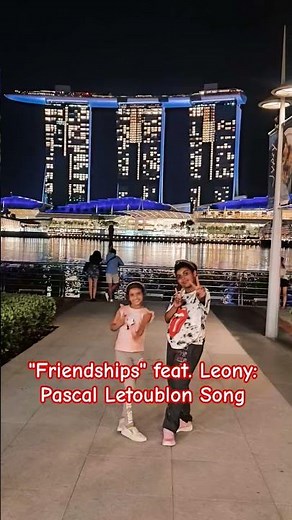 Friendships feat. Leony The Viral Pascal Letoublon Song