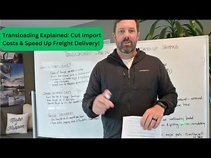 Transloading Explained | Cut Import Costs, Avoid Port Fees & Speed Up Freight Delivery
