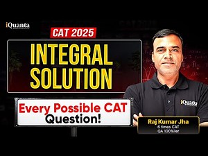 CAT 2025 Quant Marathon: Complete Integral Solutions in One Shot | Most Important Questions