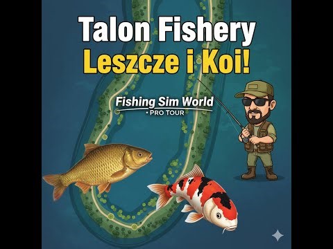 🎣 Fishing Sim World Pro Tour 🎣 Talon Fishery – pierwsze podejście i od razu masa brań!