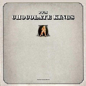 PFM - Chocolate Kings