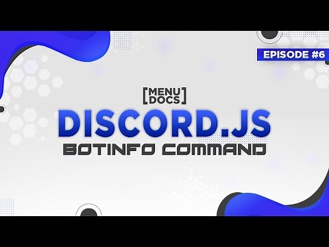 Discord.js v12 Bot Tutorial - Botinfo Command (Episode #6) | MenuDocs