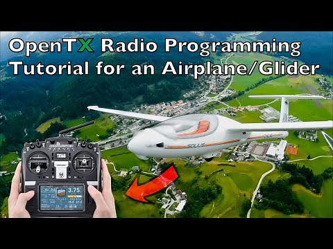 OpenTX Radio Programming / Setup Tutorial for an Airplane / Glider