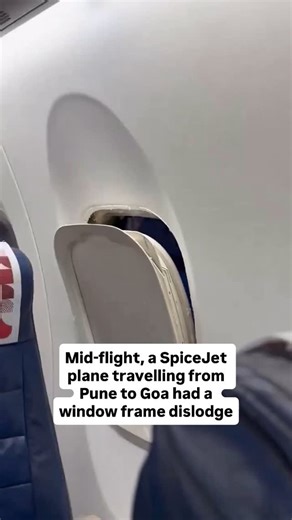 SWITCH on Instagram: "Mid-Air Scare on SpiceJet Flight as Window Frame Comes Loose A SpiceJet flight from Pune to Goa experienced a mid-air incident when a window frame dislodged. Passengers were alarmed, though the flight landed safely. DGCA has launched a probe. #SpiceJet #FlightScare #AviationNews #GoaFlight #MidAirIncident #DGCA #PuneToGoa #PlaneSafety #BreakingNews"