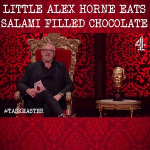 From Series 11, The Taskmaster refuses to start the show until Little Alex Horne finishes eating a salami filled chocolate bar. | Taskmaster