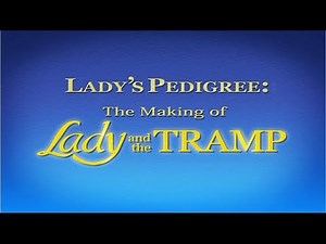 Lady's Pedigree: The Making of Lady and the Tramp (2006) HD