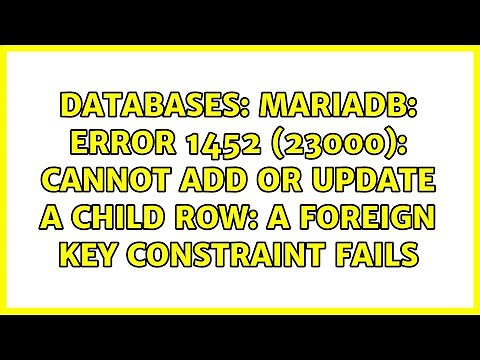 MariaDB: ERROR 1452 (23000): Cannot add or update a child row: a foreign key constraint fails