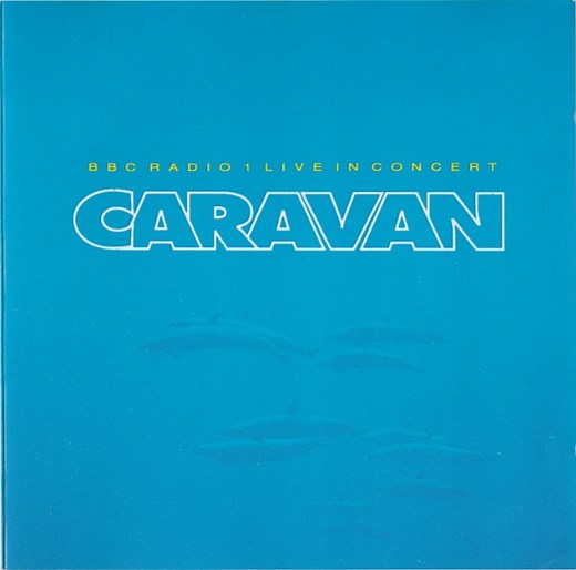 Caravan - BBC Radio 1 Live In Concert