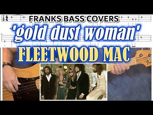 'GOLD DUST WOMAN' - FLEETWOOD MAC - FRANKS BASS COVERS & TAB