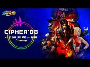 KOF ’98 UM FE｜BGM｜Opening