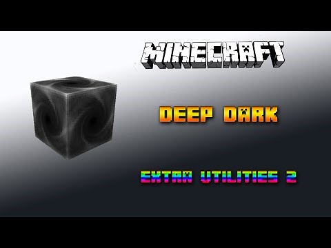 Deep Dark 🔧 Minecraft Extra Utilities 2 Tutorial 🔧 Deutsch / German