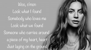 Lady Gaga - Look What I Found - lyrics | Everything New