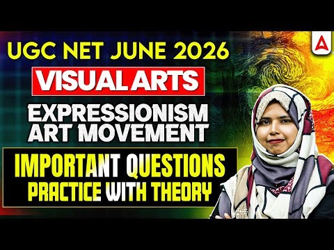 UGC NET Visual Arts | UGC NET Visual Arts Expressionism Art Movement | By Zainab Mam