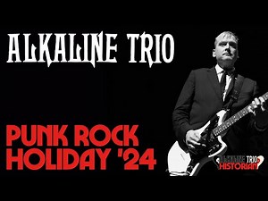 Alkaline Trio - Punk Rock Holiday 2024 (FULL SET)
