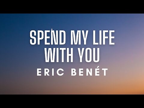 Eric Benét (featuring Tamia) - Spend My Life With You (Lyrics)