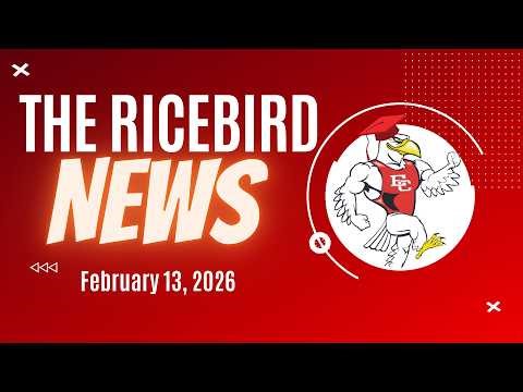 February 13 2026 Ricebird News