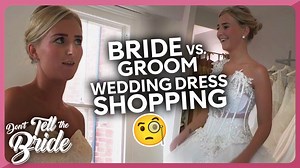 42K views · 274 reactions | Groom vs. Bride: Wedding Dress Pick! | Don't Tell The Bride  FOLLOW FOR MORE: https://www.facebook.com/donttellthebride/ ▶️ SUBSCRIBE FOR MORE: https://www.youtube.com/c/donttellthebride | Don't Tell The Bride | Facebook