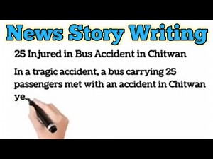 News Story Writing | News Story Writing In English | news story writing For Class 12