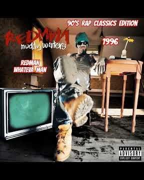 Redman "Whateva Man"