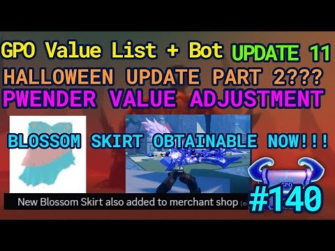 GPO VALUE LIST #140 PRESTIGE WORLD ENDER VALUE ADJUSTMENT + BLOSSOM SKIRT | HALLOWEEN UPDATE PART 2