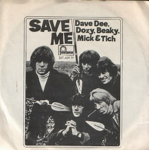 Dave Dee, Dozy, Beaky, Mick & Tich - Save Me