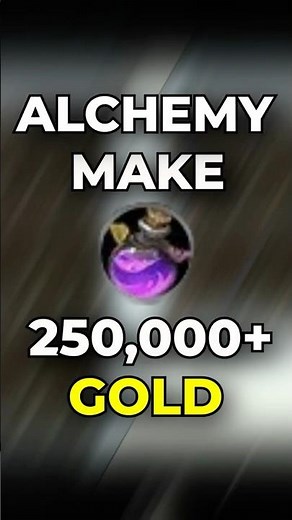 Make 250,000+ Gold from ALCHEMY