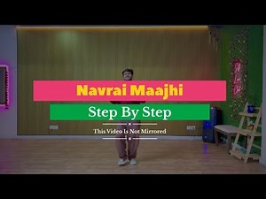Navrai Majhi 💃 Easy Step By Step Dance Tutorial | Marathi Wedding Dance Tutorial | The Movers