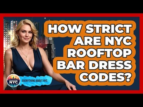 How Strict Are NYC Rooftop Bar Dress Codes? - Everything About NYC