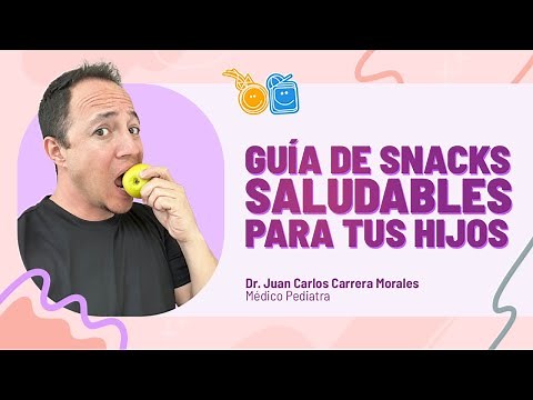 Guía de SNACKS SALUDABLES PARA NIÑOS: ¿Qué le puedo dar?