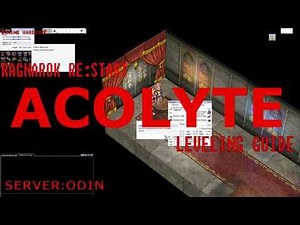 Ragnarok Restart Acolyte Leveling Guide for Newbies. SERVER:ODIN