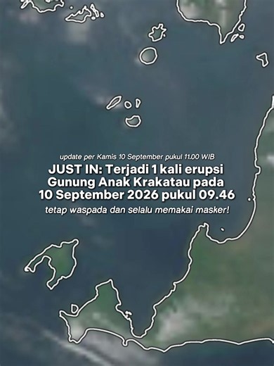 BREAKING ‼️ Terjadi 1 kali erupsi Gunung Anak Krakatau pada 10 September 2026 #gununganakkratau #banten #erupsi #meletus #krakatau