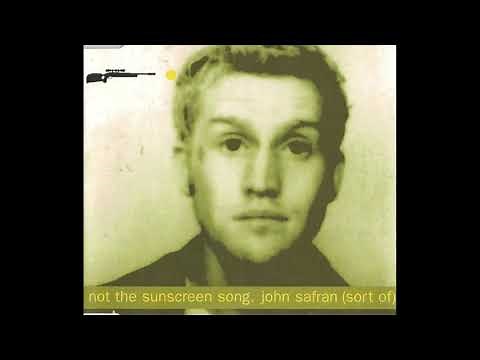 John Safran (Sort Of) - Not The Sunscreen Song (1998)