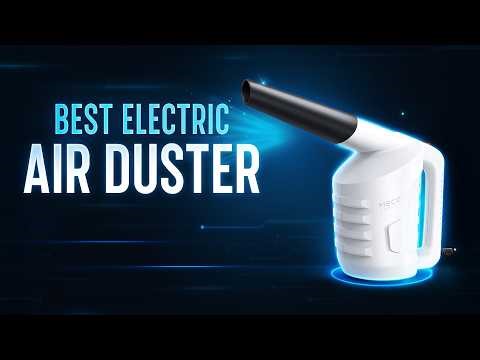 Best Electric Air Duster for Tech Maintenance