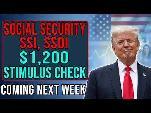 $1,200 Stimulus Check Coming Next Week — Check If You Qualify for SSI, SSDI & Social Security