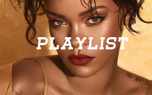 【𝑷𝒍𝒂𝒚𝒍𝒊𝒔𝒕🍹】Rihanna 合集系列 必听精选
