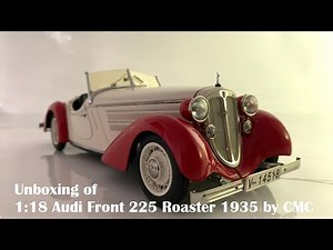 CMC Limited Edition 1:18 Audi Front 225 Roaster 1935 [scale die-cast car unboxing]