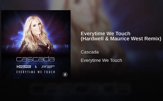 [双字] Cascada - Everytime We Touch (Hardwell & Maurice West Remix) @小邓字幕组